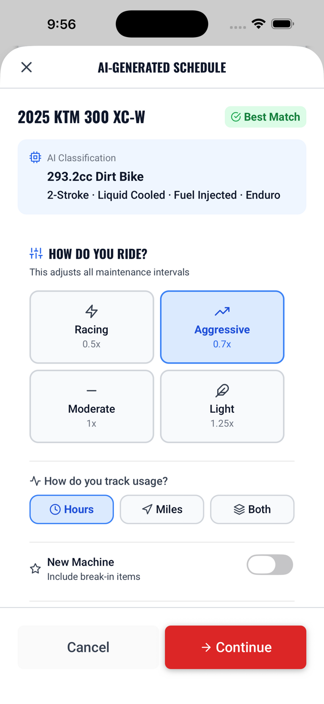 Personalized maintenance schedule, select your machine and riding style